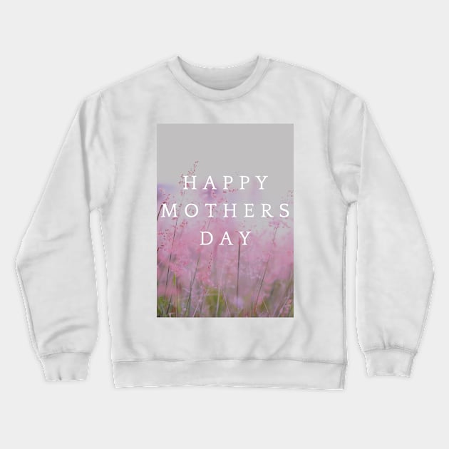 Mothers day field of flowers Crewneck Sweatshirt by BlossomShop